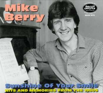 Album Mike Berry: Sunshine Of Your Smile: Hits & Memories From The 1980s