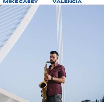 Album Mike Casey: Valencia