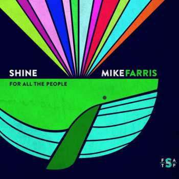 CD Mike Farris: Shine For All The People 553517