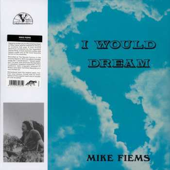 LP Mike Fiems: I Would Dream LTD 140616