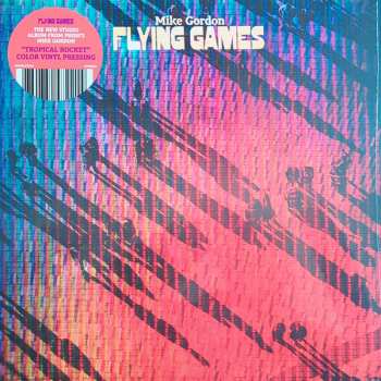 LP Mike Gordon: Flying Games CLR 592723