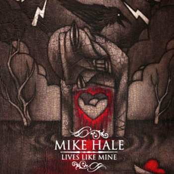 LP Mike Hale: Lives Like Mine CLR 86575