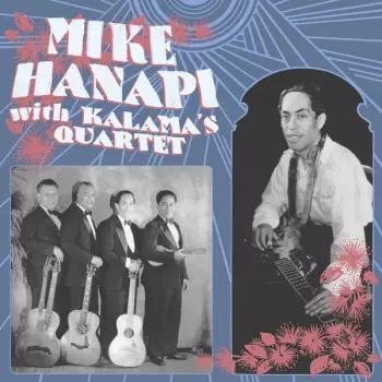 Mike Hanapi: Mike Hanapi With Kalama's Quartet