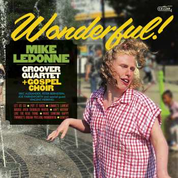 Album Mike Ledonne & Groover Quartet + Gospel Choir: Wonderful