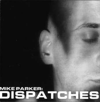 Album Mike Parker: Dispatches