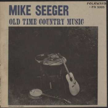 Album Mike Seeger: Old Time Country Music