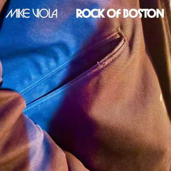 Album Mike Viola: Rock Of Boston