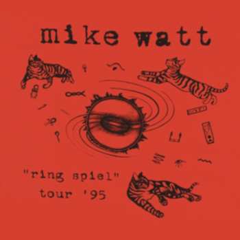 2LP Mike Watt: "Ring Spiel" Tour '95 590334