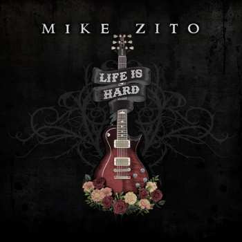 LP Mike Zito: Life Is Hard 618496