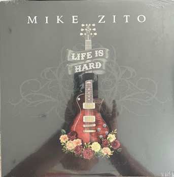 LP Mike Zito: Life Is Hard 618496