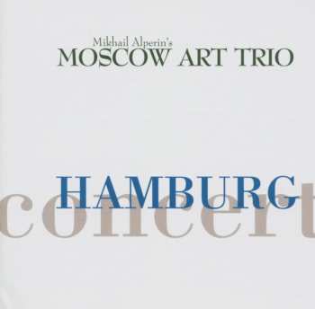 CD Moscow Art Trio: Hamburg Concert 554627