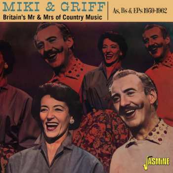 Album Miki & Griff: Britain's Mr & Mrs Of Country Music: As & Bs & Eps