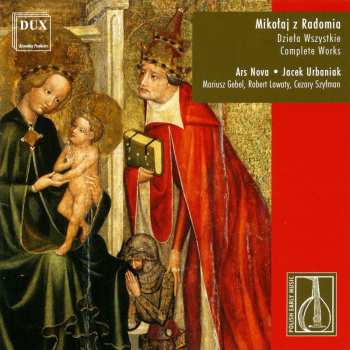 CD Mikołaj Z Radomia: Mikołaj Z Radomia (XV W.) - Dzieła Wszystkie | Complete Works 558756