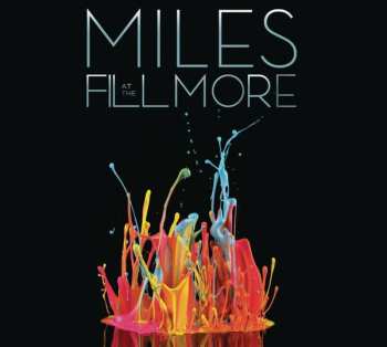 Album Miles Davis: At The Fillmore (Miles Davis 1970: The Bootleg Series Vol. 3)