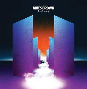 LP Miles Brown: The Gateway 570486