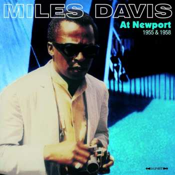 Album Miles Davis: At Newport 1955 & 1958