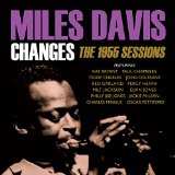 Album Miles Davis: Changes:the 1955 Sessions