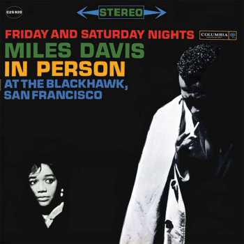 Album Miles Davis: In Person - Friday & Saturday Nights At Blackhawk