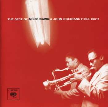 Album Miles Davis: The Best Of Miles Davis & John Coltrane (1955-1961)