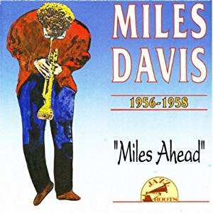 Album Miles Davis: Miles Ahead 1956-1958