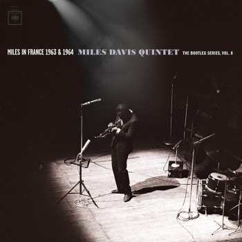 Album Miles Davis: Miles In France 1963 & 1964 - Miles Davis Quintet: The Bootleg Series Vol. 8