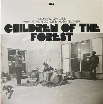 Album Milford Graves: Children Of The Forest