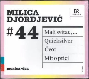 # 44 | Mali Svitac, ... / Quicksilver / Čvor / Mit O Ptici