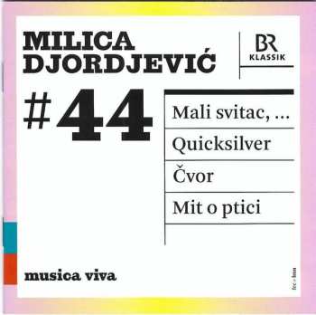 CD Milica Djordjević: # 44 | Mali Svitac, ... / Quicksilver / Čvor / Mit O Ptici 627964