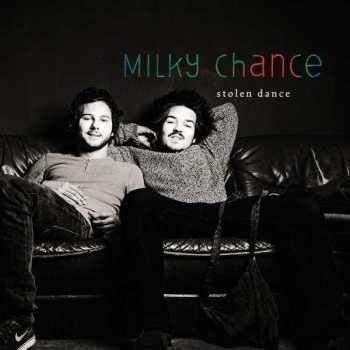 Album Milky Chance: Stolen Dance