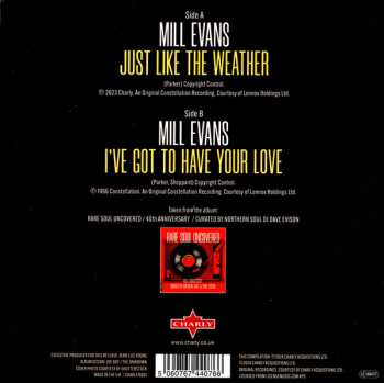 SP Mill Evans: Just Like The Weather / I've Got To Have Your Love 612981