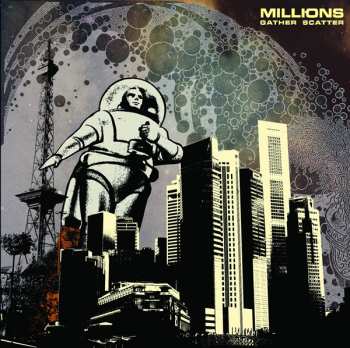 Album Millions: Gather Scatter