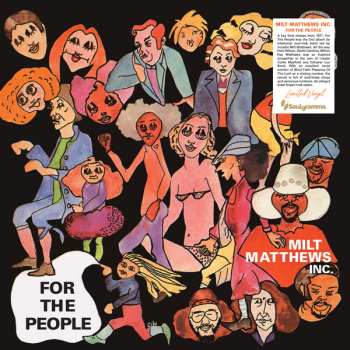 LP Milt Matthews Inc.: For The People 597121