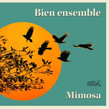 Album Mimosa: Bien Ensemble