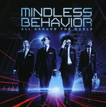 Mindless Behaviour: All Around The World