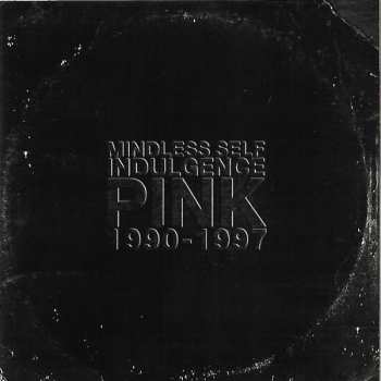 Album Mindless Self Indulgence: Pink (1990-1997)