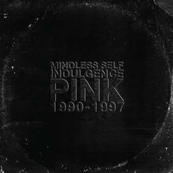 CD Mindless Self Indulgence: Pink (1990-1997) 564761