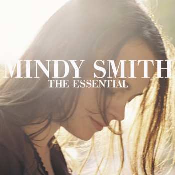 Album Mindy Smith: The Essential Mindy Smith