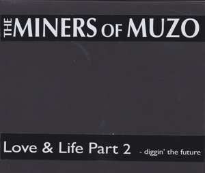 2CD Miners Of Muzo: Love & Life Part 2 (Diggin' The Future) LTD | NUM 608547