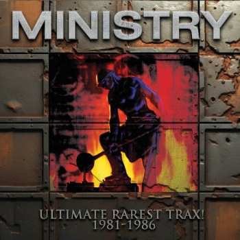 Album Ministry: Ultimate Rarest Trax! 1981-1986