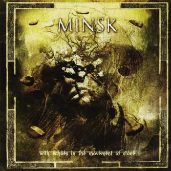 CD Minsk: With Echoes In The Movement Of Stone 40610