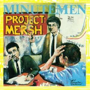 Album Minutemen: Project: Mersh