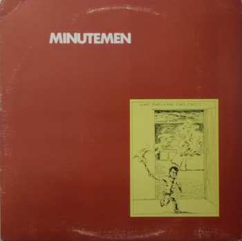 Album Minutemen: What Makes A Man Start Fires?