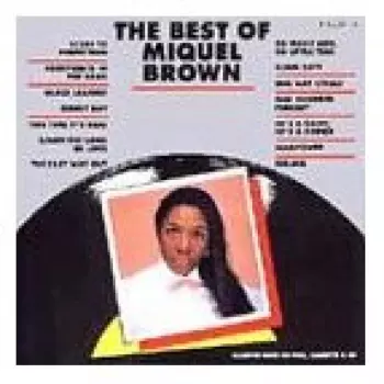 The Best Of Miquel Brown