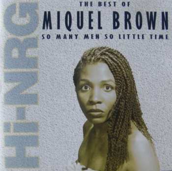 CD Miquel Brown: The Best Of Miquel Brown So Many Men So Little Time 624608