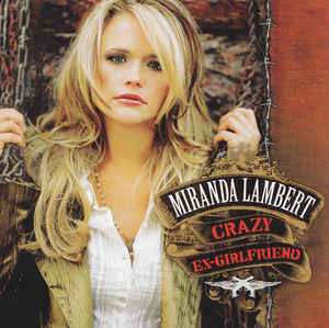 CD Miranda Lambert: Crazy Ex-Girlfriend 625337