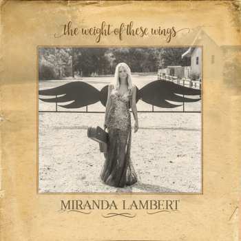 3LP Miranda Lambert: The Weight Of These Wings 604423