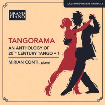 CD Mirian Conti: Tangorama (An Anthology Of 20th Century Tango • 1) 640191