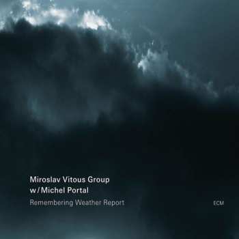 CD Miroslav Vitous Group: Remembering Weather Report 610163