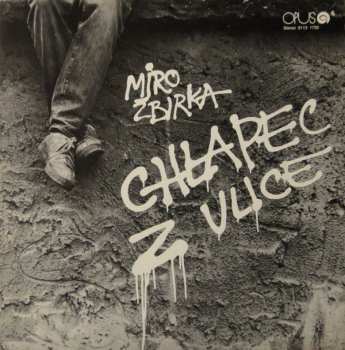 LP Miroslav Žbirka: Chlapec Z Ulice 357985