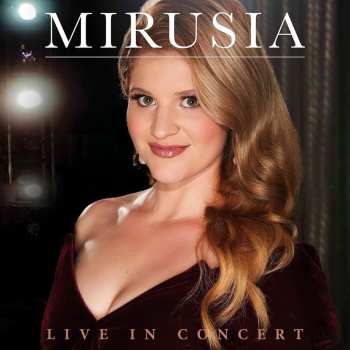 Album Mirusia Louwerse: Live in Concert